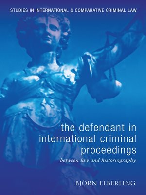 cover image of The Defendant in International Criminal Proceedings